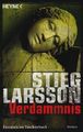 Verdammnis : Roman. Aus dem Schwed. von Wibke Kuhn Larsson, Stieg: 2267010