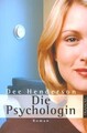 Die Psychologin: Roman  von Henderson, Dee | Buch | Zustand sehr gut