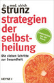 Strategien der Selbstheilung | Ulrich Strunz | Taschenbuch | 224 S. | Deutsch