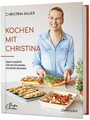 Kochen mit Christina: Über 70 Rezepte für den Backofen, ... | Buch | Zustand gut