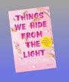Things We Hide From The Light Lucy Score