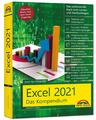 Excel 2021- Das umfassende Excel Kompendium. Komplett in Far ... 9783959825092