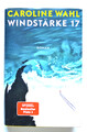 Caroline Wahl: Windstärke 17. Roman Spiegel Bestseller gebunden + Schutzumschlag