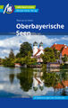 OBERBAYERISCHE SEEN Michael Müller 2021 Reiseführer Chiemgau Oberbayern Bayern
