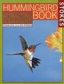 The Hummingbird Book: The Complete Guid- 9780316817158, paperback, Donald Stokes