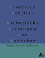Über die ästhetische Erziehung des Menschen | In einer Reihe von Briefen | Buch