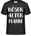 T-Shirt mit Aufdruck - BÖSER ALTER MANN