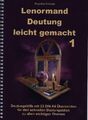 Lenormand Deutung leicht gemacht 1 | Angelina Schulze | Taschenbuch | 41 S.