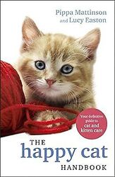 The Happy Cat Handbook, Mattinson, Pippa & Easton, Lucy, Used; Good Book