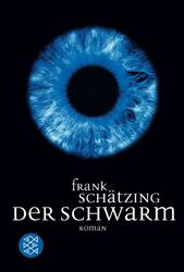 Der Schwarm von Frank Schätzing (2005, Taschenbuch)
