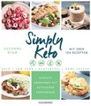 Simply Keto: Einfach abnehmen mit ketogener Ernährung - Low Carb High Fat - Mit 