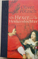  Der Hexer und die Henkerstochter Bd 4 geb.Ausgabe 