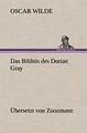 Das Bildnis des Dorian Gray. Übersetzt von Zoozmann | Buch | 9783847269052