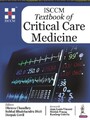 ISCCM Textbook of Critical Care Medicine by Dhruva Chaudhry