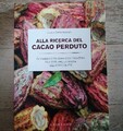 Baresani - AUF DER SUCHE NACH DEM VERLORENEN KAKAO mit Gianluca Franzoni - 1 Aufl. 2011