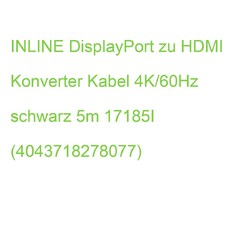 INLINE DisplayPort zu HDMI Konverter Kabel 4K/60Hz schwarz 5m 17185I (4043718278