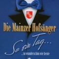 So Ein Tag, So Wunderschön Wie von die Mainzer Hofsänger | CD | Zustand gut