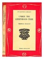 HARDY, THOMAS (1840-1928) Under the greenwood tree: or, The Mellstock quire: a