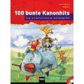Hering, Wolfgang: 100 bunte Kanonhits. Paket  (Buch und Audio-CDs)