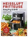 Tefal: Heißluftfritteuse Easy Fry & Grill Kochbuch und Rezeptbuch Antje Wat ...