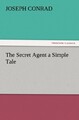 The Secret Agent a Simple Tale Joseph Conrad