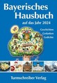 Bayerisches Hausbuch auf das Jahr 2024|Herausgegeben:Paulsen, Alix|Deutsch