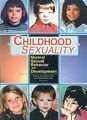 Childhood Sexuality: Normal Sexual Behaviour and Develop... | Buch | Zustand gut