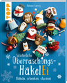 Melanie Czerny / Winterliche Überraschungs-HäkelEi (kreativ.kompakt.)