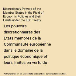 Discretionary Powers of the Member States in the Field of Economic Policies and 