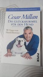 Cesar Millan - Die Glücksformel Für Den Hund