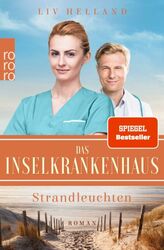 Das Inselkrankenhaus: Strandleuchten  Band 3 von Liv Helland 2022 Tb