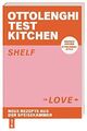 Yotam Ottolenghi - Test Kitchen -  Shelf Love - Einfach Kochen - Neue Rezepte 