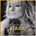 Verdammt STARK! Das Beste von CHRISTIN | Christin Stark | Deutsch | Audio-CD