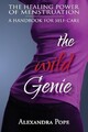 The Wild Genie: The Healing Power of Menstruation, Pope, Alexandra, Used; Very G