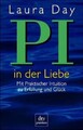 PI in der Liebe : mit Praktischer Intuition zu Erfüllung und Glück. Aus dem Engl
