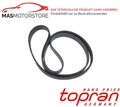 KEILRIEMEN KEILRIPPENRIEMEN TOPRAN 100 241 P FÜR VAUXHALL CORSA I,ASTRA III