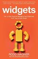 Widgets: The 12 New Rules for Managing Your Employees by Wagner, Rodd 0071847782