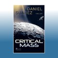 Critical Mass | Daniel Suarez | Ungelesen