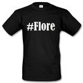 T-Shirt #Flore Hashtag Raute für Damen Herren und Kinder