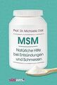 MSM - Natürliche Hilfe bei Entzündungen und Schmerz... | Buch | Zustand sehr gut