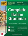 Practice Makes Perfect: Complete Italian Grammar, Premium Fourth Edition