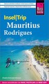 Reise Know-How InselTrip Mauritius und Rodrigues Reiseführer mit Insel-Faltpl...