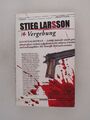 Vergebung : Kriminalroman / Stieg Larsson. Aus dem Schwed. von Wibke Kuhn Larsso