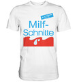 MILFSCHNITTE T-Shirt | Lustiges Funshirt | Milf Schnitte | Geschenk Party Gag