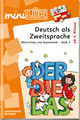 miniLÜK. Deutsch als Zweitsprache 3 | Wortschatz und Grammatik | Jebautzke