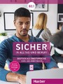 Sicher in Alltag und Beruf! B2.1 / Kursbuch + Arbeitsbuch Michaela Perlmann-Balm