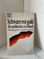 Schwarz-rot-gold. Ein politisches Lesebuch. hrsg. von Manfred Kluge / Heyne-Büch