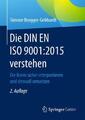 Die DIN EN ISO 9001:2015 verstehen | Simone Brugger-Gebhardt | Taschenbuch