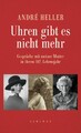 André Heller Uhren gibt es nicht mehr