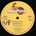 Admiral Bailey Big Belly Man / Horse Stomach 12" vinyl UK Super Power in generic